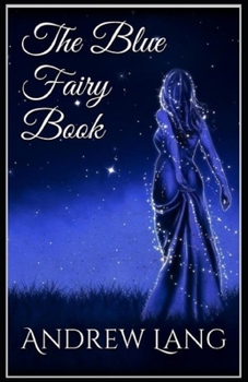 Paperback The Blue Fairy Book( Illustrated edition) Book