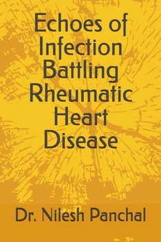 Echoes of Infection: Battling Rheumatic Heart Disease (Heart Health Masterclass)