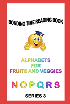 Paperback Alphabets for Fruits and Veggies: Read Learn Praise Book