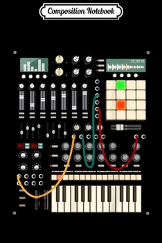 Composition Notebook: Modern Music Producer and Electronic Musician  Journal/Notebook Blank Lined Ruled 6x9 100 Pages