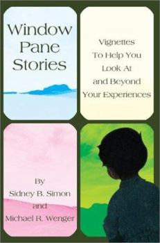 Paperback Window Pane Stories: Vignettes To Help You Look At and Beyond Your Experiences Book