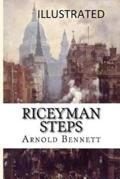 Paperback Riceyman Steps Illustrated Book