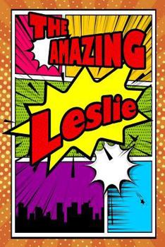 Paperback The Amazing Leslie: Isometric Dot Paper Portrait Notebook Feature 120 Pages 6x9 Book