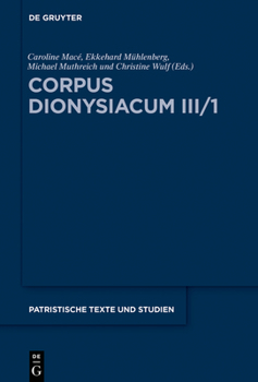 Corpus Dionysiacum III/1: Epistula ad Timotheum de morte apostolorum Petri et Pauli (armenice, georgice, latine, syriace) (Issn, 79)