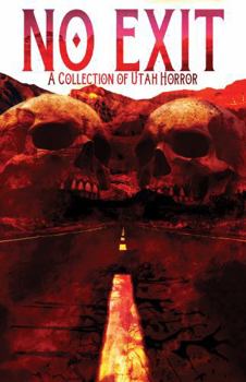 Paperback No Exit: A Collection of Utah Horror Book