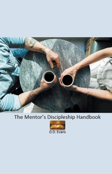 Paperback The Mentor's Discipleship Handbook Book