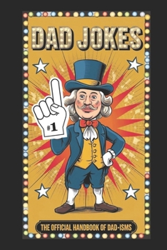 Paperback DAD JOKES, The Official Handbook of Dad-Isms Book