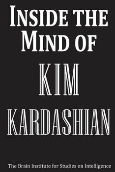 Paperback Inside the Mind of Kim Kardashian Book