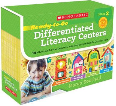 Product Bundle Ready-To-Go Differentiated Literacy Centers: Grade 2: Engaging Centers Designed to Help Every Student Meet the Common Core Book