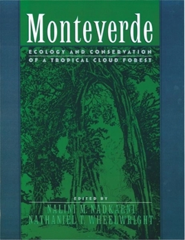 Paperback Monteverde: Ecology and Conservation of a Tropical Cloud Forest Book