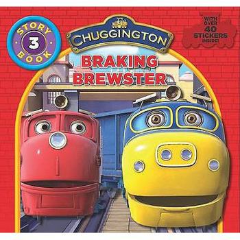 Hardcover Chuggington Storybook: Braking Brewster Book