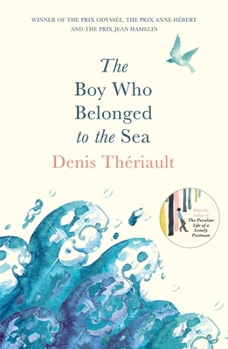 Paperback The Boy Who Belonged to the Sea: Winner of the Prix Odysée Book