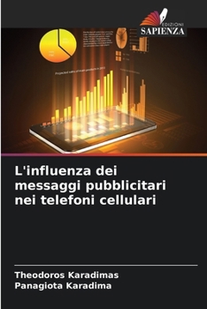 Paperback L'influenza dei messaggi pubblicitari nei telefoni cellulari [Italian] Book