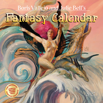 Boris Vallejo and Julie Bell's Fantasy Wall Calendar 2027: A Year of Classic Fantasy Art for 2027