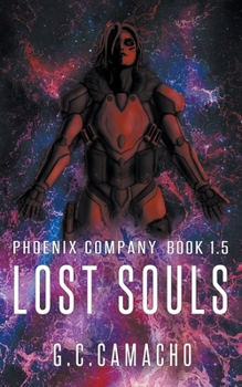 Paperback Lost Souls (Phoenix Company Book 1.5) Book