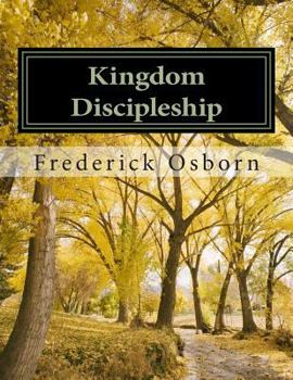 Paperback Kingdom Discipleship: Becoming A Disciple Like Jesus Book