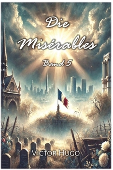 Paperback Die Misérables: Band 5 [German] Book