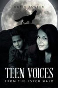 Paperback Teen Voices: From the Psych Ward Book