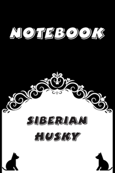 Paperback Siberian Husky Notebook: Black and White notebook, Decorative Journal for Siberian Husky Lover: Notebook /Journal Gift, Black and White,100 pag Book