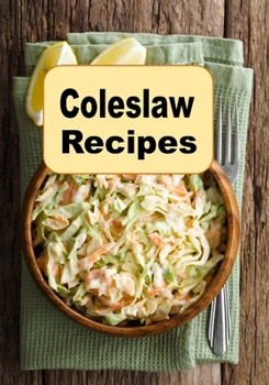Paperback Coleslaw Recipes Book