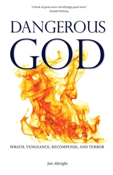 Paperback Dangerous God: Wrath, Vengeance, Recompense, and Terror Book