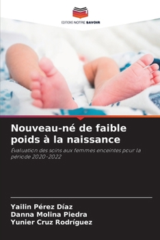 Paperback Nouveau-né de faible poids à la naissance [French] Book