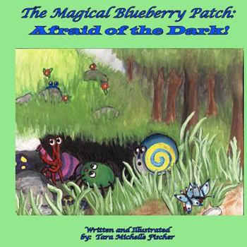 Paperback The Magical Blueberry Patch: Afraid of the Dark Book