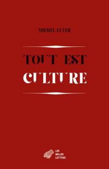 Paperback Tout Est Culture: Chroniques (1989-1999) [French] Book