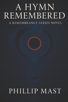 Paperback A Hymn Remembered: A Remembrance Series Novel Book