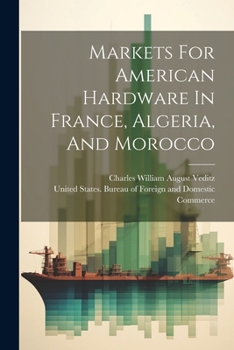 Paperback Markets For American Hardware In France, Algeria, And Morocco Book
