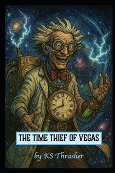 Paperback The Time Thief of Vegas Book
