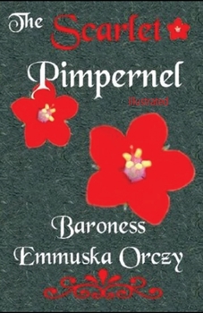 Paperback The Scarlet Pimpernel illustrated Book