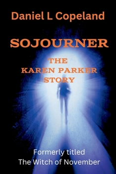 Sojourner : The Karen Parker Story