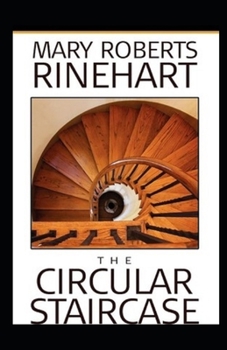 Paperback The Circular Staircase Illustrated Book