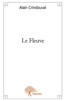 Paperback Le Fleuve [French] Book