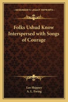 Paperback Folks Ushud Know Interspersed with Songs of Courage Book