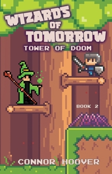 Paperback Wizards of Tomorrow: Tower of Doom Book