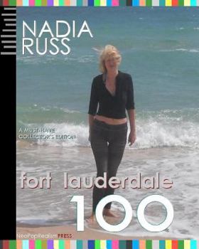 Paperback Fort Lauderdale 100: A Must-Have Collector's Edition Book