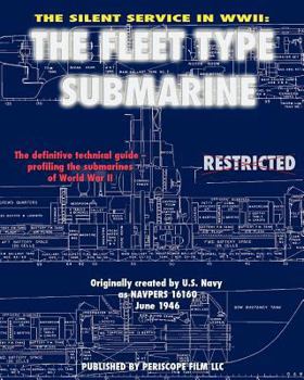 Paperback The Silent Service in WWII: The Fleet Type Submarine Book