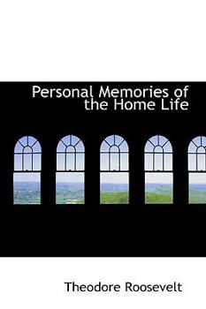 Paperback Personal Memories of the Home Life Book
