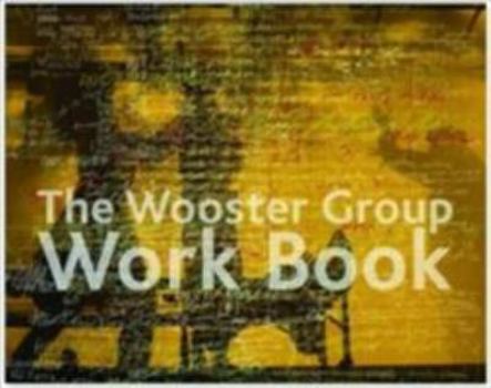 Paperback The Wooster Group Work Book