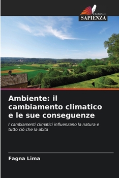 Paperback Ambiente: il cambiamento climatico e le sue conseguenze [Italian] Book