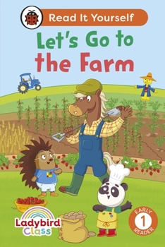 Hardcover Ladybird Class: Let’s Go to the Farm: Read It Yourself - Level 1 Early Reader Book