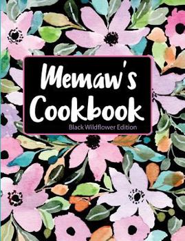 Paperback Memaw's Cookbook Black Wildflower Edition Book