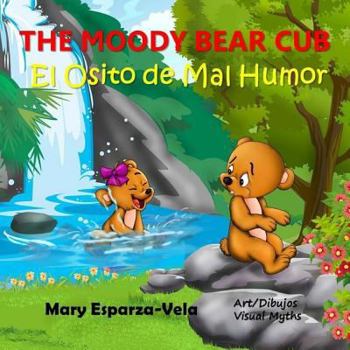 Paperback The Moody Bear Cub /El Osito de Mal Humor Book