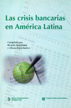 Paperback Las crisis bancarias en América Latina [Spanish] Book