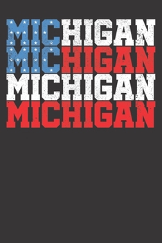 Notebook: Michigan USA Flag America 4th Of July Vintage Retro Dot Grid 6x9 120 Pages