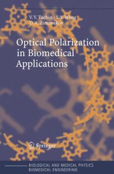 Paperback Optical Polarization in Biomedical Applications Book