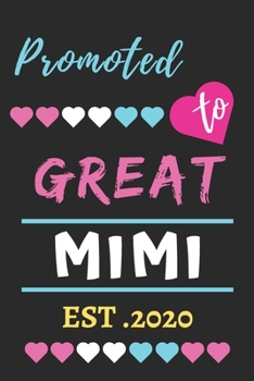 Promoted To Great Mimi est.2020: lined notebook,funny gift for Grandmother