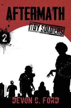 Paperback Aftermath: Toy Soldiers Book Two Book